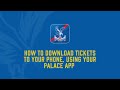 How to download your ticket to your Apple Wallet / Google Pay using the Crystal Palace app