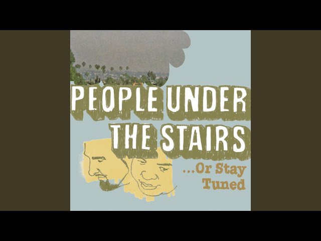 洋楽 People Under The Stairs ...Or Stay Tuned People Under The Stairs ‎– Or Stay Tuned (Full Album) - YouTube