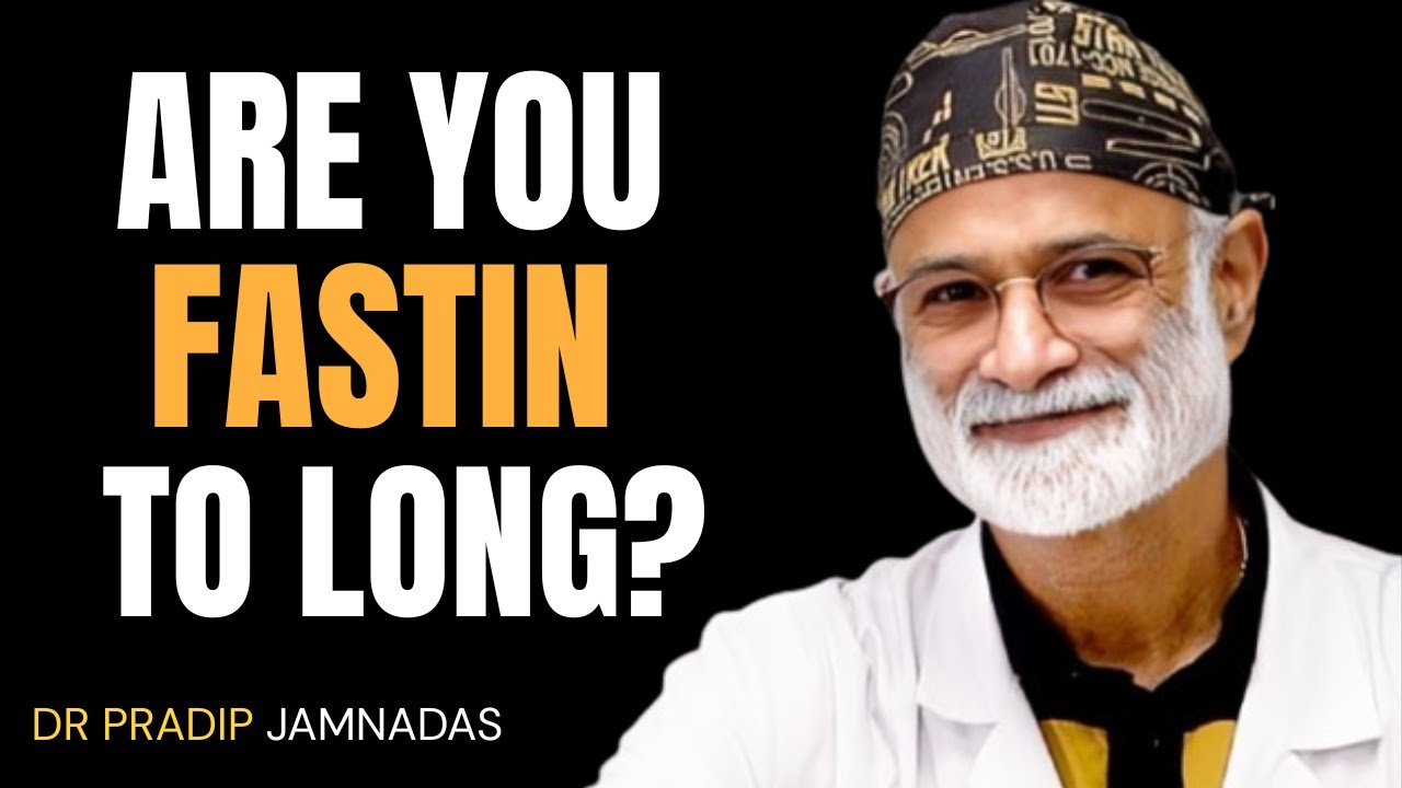 How Many Hours of Fasting Do You REALLY Need to Burn Visceral Fat Dr Pradip Jamnadas