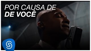 Смотреть клип Alexandre Pires - Por Causa De Você