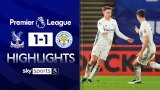 Barnes scores late to send Foxes second! | Crystal Palace 1-1 Leicester | EPL Highlights