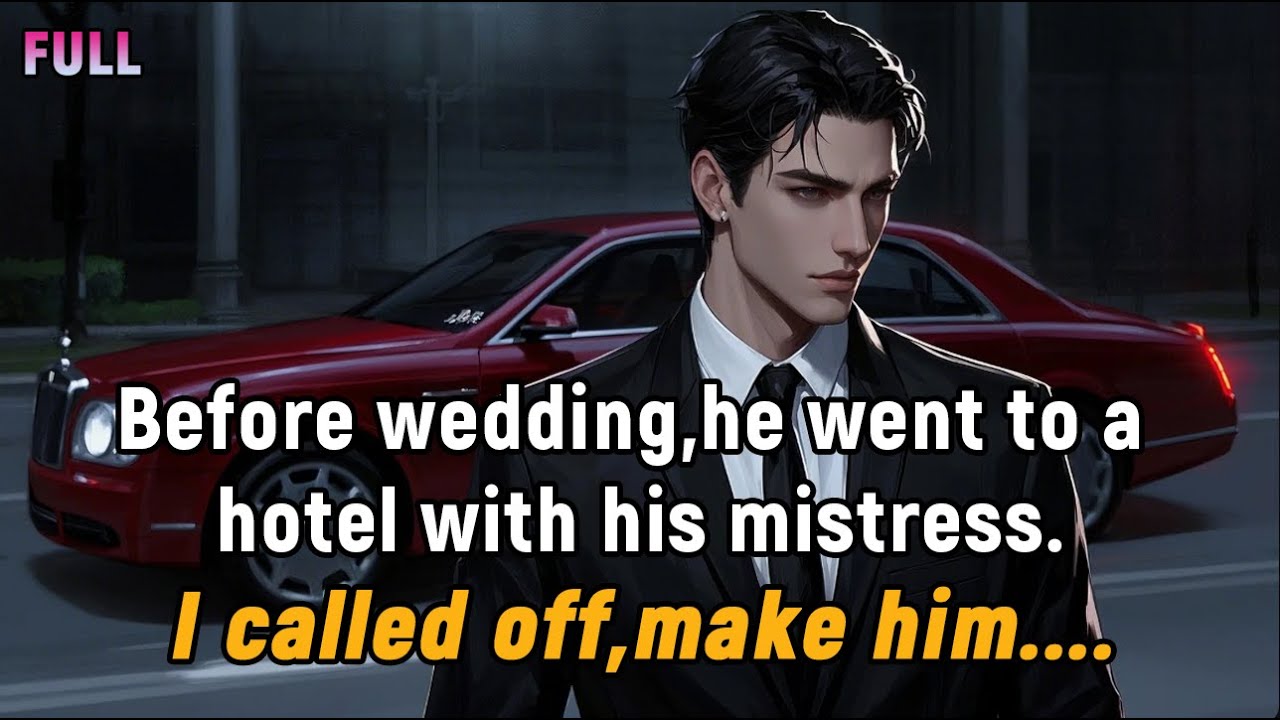 Before wedding,he go to a hotel with his mistress.I called off,let his company bankrupt—he collapse