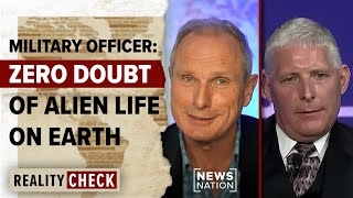 Senior US military officer: ‘Zero doubt’ of alien life on earth | Reality Check