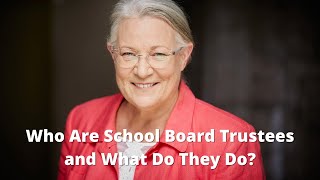 Who Are School Board Trustees and What Do They Do? by Luanne M Ashe for TRUSTEE 74 views 1 year ago 9 minutes, 44 seconds
