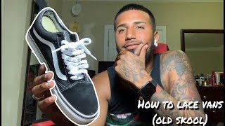 Best way to lace up shoes How to lace vans Old skools