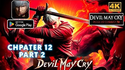 Devil May Cry Peak Of Combat - Android Gameplay Chapter 12 #Part 2  Walkthrough | Redmi Note 8 Pro