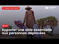 Mali  apporter une aide essentielle aux personnes dplaces