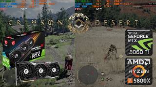RTX 3060 Ti + Ryzen 5800X - Crimson Desert Game Test