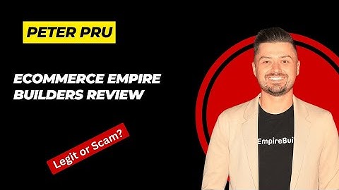 Ecommerce Empire Builders Review - Peter Pru Scam?