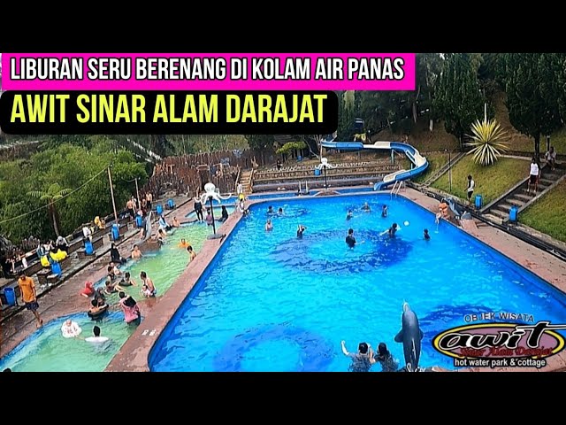 Wisata Garut Darajat Pass | Kolam Air Panas Alami di Garut Recomended | AWIT SINAR ALAM DARAJAT PASS class=