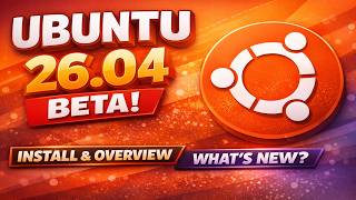 Ubuntu 26 04 Beta Is Here  Install U0026  Overview