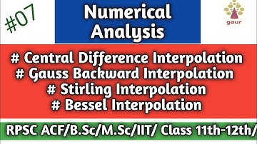 || Numerical Analysis || Central Difference || stirling Interpolation || Bessel Interpolation