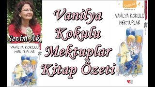 Sevim Ak Vanilya Kokulu Mektuplar Kitap Özeti Resimi