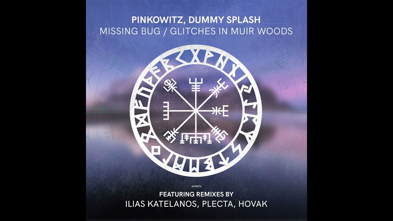 Watch Pinkowitz - Missing Bug (Ilias Katelanos & Plecta Remix) on YouTube Watch Pinkowitz - Missing Bug (Ilias Katelanos & Plecta Remix) on YouTube