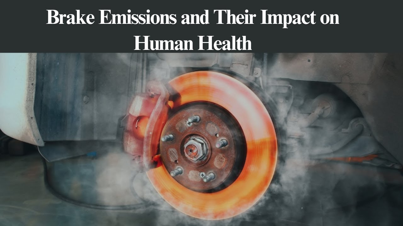 Выбросы вредных веществ при торможении и их влияние на здоровье человека.