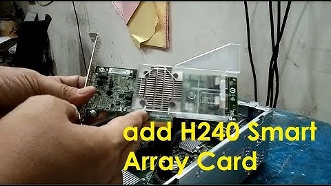 Pasang Smart Array Card  - add H240 on Server HP DL180 G9