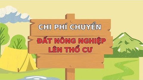 Đất nông nghiệp được đền bù như thế nào năm 2024