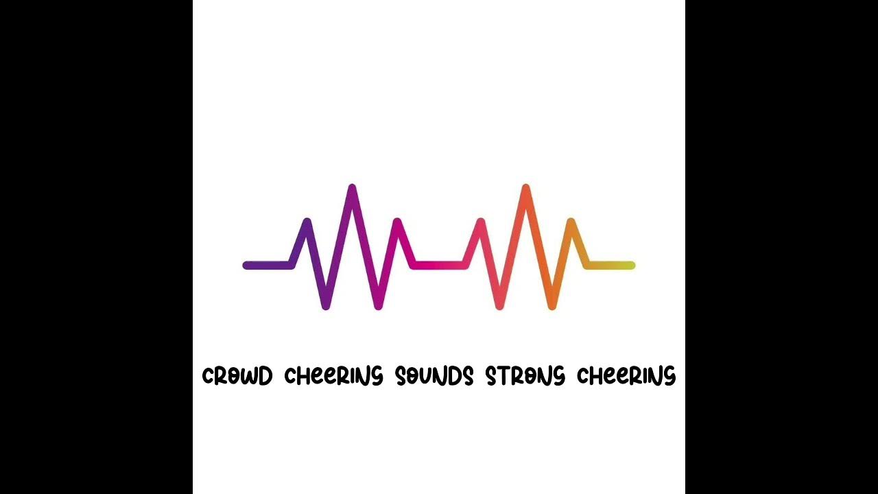 Crowd Cheering Sounds Strong Cheering YouTube