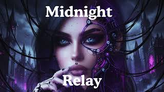 Midnight Relay | Official Music Video