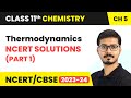 Thermodynamics - NCERT Solutions (Part 1) | Class 11 Chemistry Chapter 5