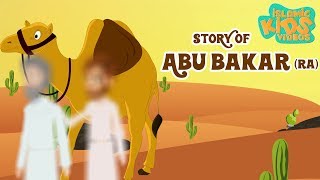 Sahaba Stories - Companions Of The Prophet | Abu Bakr (RA) | Quran Stories in English