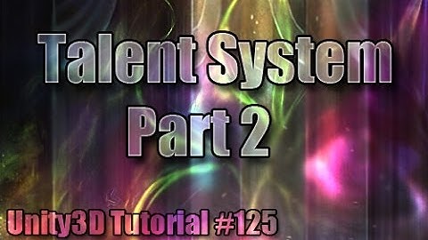 Unity3D Tutorial #125 [ RPG Talent System part 2 ]