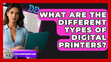 What Are The Different Types Of Digital Printers? - The Hardware Hub