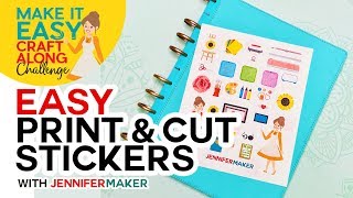 Easy Print & Cut Stickers on a Cricut!