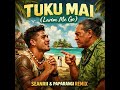 TUKUMAI LARIM ME GO SEANRII FT PAPARANGI REMIX BY MAGIC G