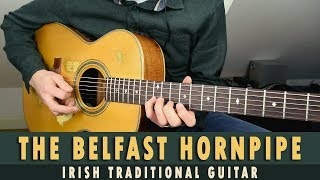 The Belfast Hornpipe - Irish traditional guitar ☘️