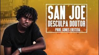 San Joe - Desculpa Doutor (Prod. Freitera) [REPOST]