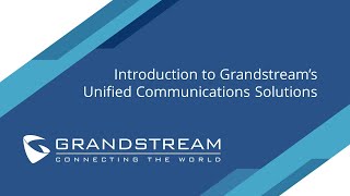 Introduction to Grandstream Unified Communications screenshot 1