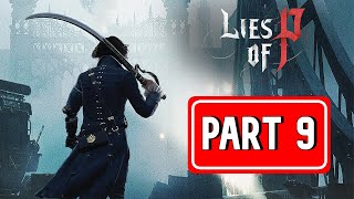 LIES OF P gameplay walkthrough part 9 | [ NO COMMENTARY ]