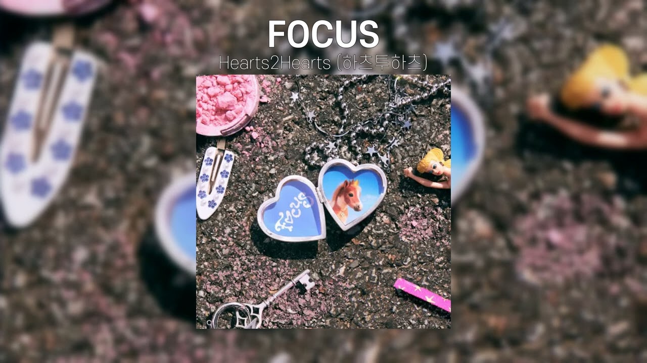 Hearts2Hearts (하츠투하츠) - FOCUS - YouTube