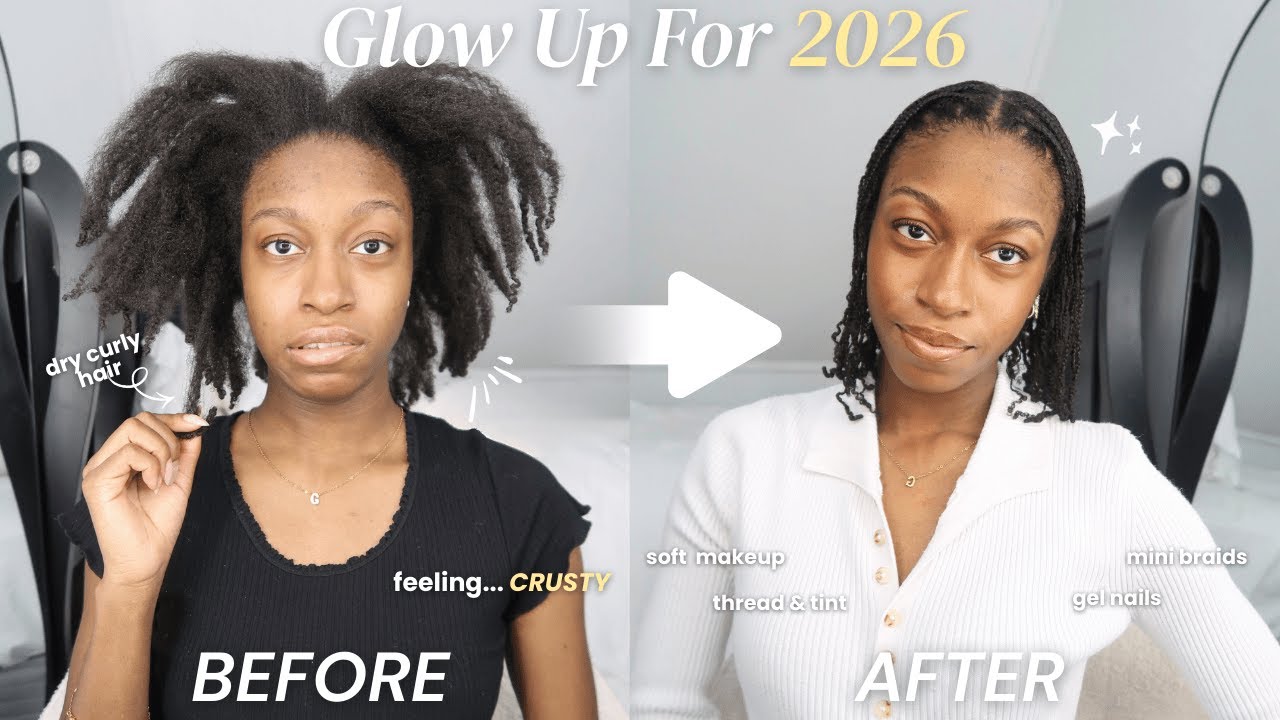 Ultimate 2026 GLOW UP! natural hair care, gel nails, threading, budget friendly tips + more