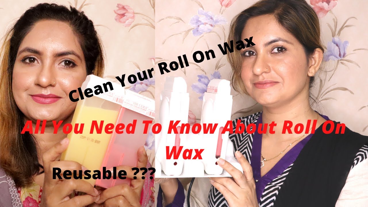 All You Need To Know About Roll On Wax | How To Clean Roll-on Wax Warmer | Sterilize Wax Heater