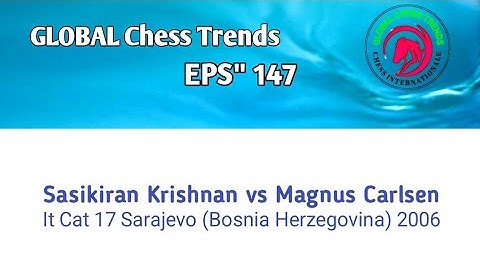 Sasikiran Krishnan vs Magnus Carlsen // It Cat 17 Sarajevo (Bosnia Herzegovina) 2006
