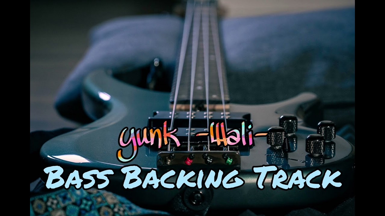 Yunk Bass Backing Track (Wali Band) Without Bass For Bassist !!!