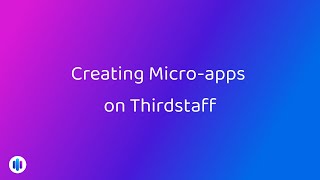Creating Micro Apps From Your Workflows Made Easy
