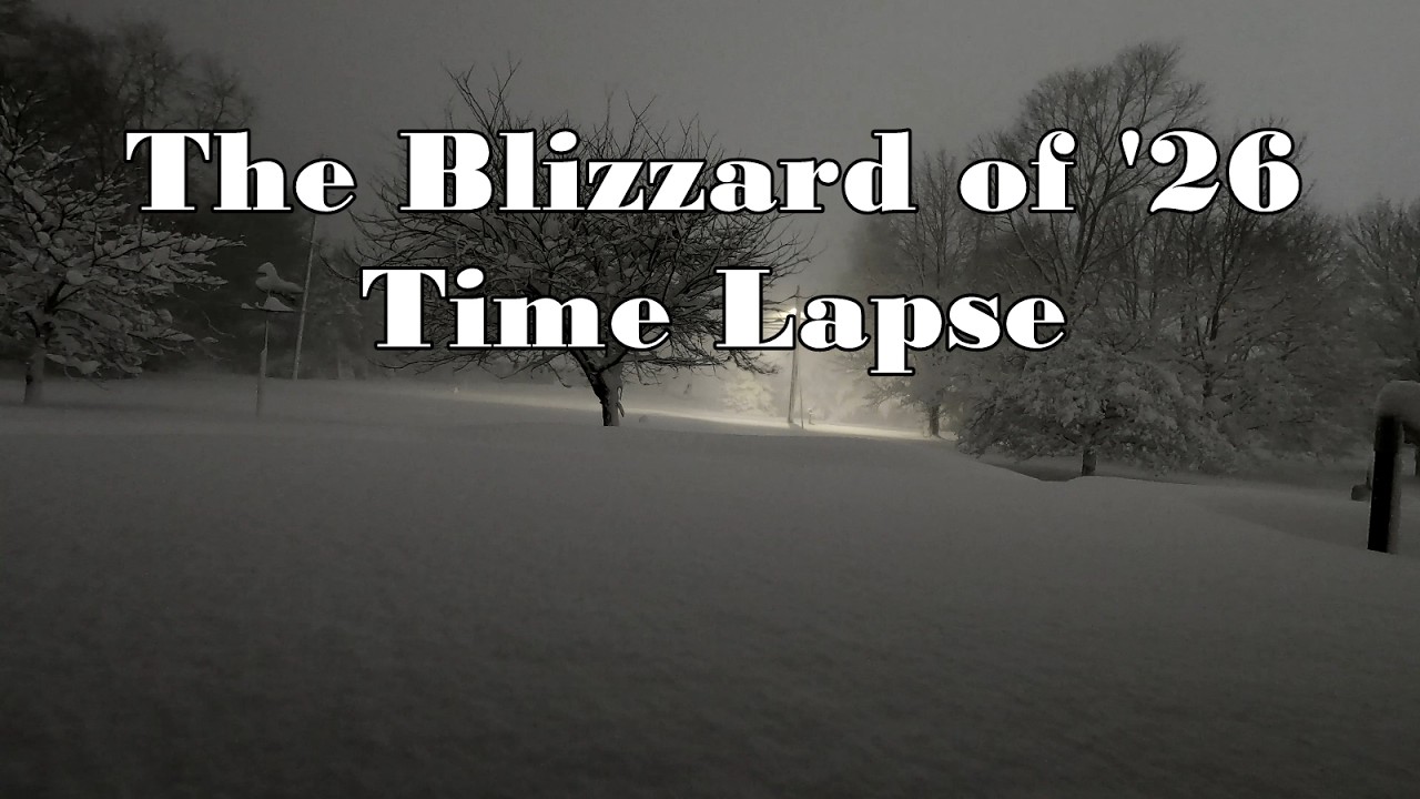 The Blizzard Of '26 Time Lapse, 9.5 minute version. - YouTube