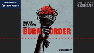 Rachel Maddow Presents: Burn Order Trailer