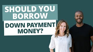 How to Pay Back Borrowed Down Payment Money