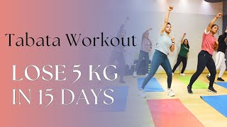 Lose 5kg in 15 Days | 25 Minute Tabata Workout | Home Workout Part 1