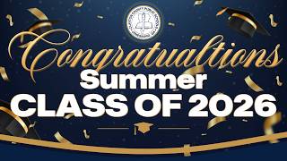 Summer Graduation Full Ceremony | Class of 2026