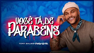 Parangolé - Você Tá de Parabéns [Lyric Oficial]