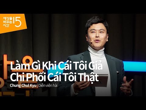 Video: Công Nghệ Tạo Ra Cái Tôi Giả Tạo