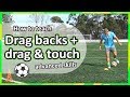 Advanced skills: Drag backs + drag & touch | Soccer skills in PE (grade K-6)
