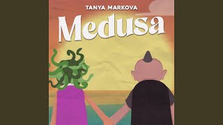 Medusa - Tanya Markova