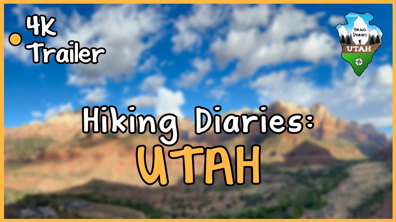 Hiking Diaries: Utah - Trailer