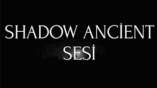 Shadow Ancient Sesi Boralo @BoraLo #BoraLo #shadowancient #codeman Resimi